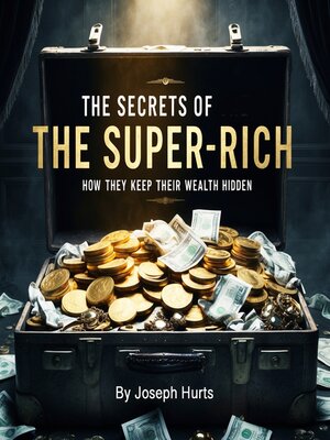 cover image of The Secrets of the Super-Rich
